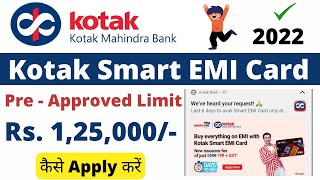 Kotak Smart EMI Card  How to Apply  PreApproved [upl. by Ajuna]