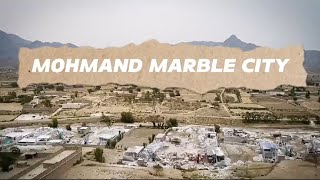 Mohmand marble City [upl. by Ainatit]