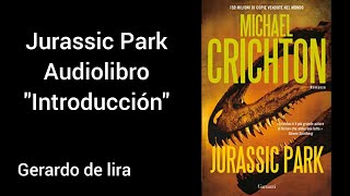 Jurassic Park Audiolibro quotIntroduccionquot 1 [upl. by Nev822]