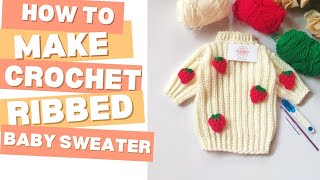 How To Make Crochet Ribbed Baby Sweater😍🧶 [upl. by Lucais]