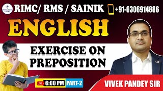 RIMC English Online Class  Exercise on Preposition part 2  Best RIMC Coaching foundationsclasses [upl. by Herodias429]