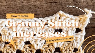 How to Granny Stitch INCREASES [upl. by Jilly786]