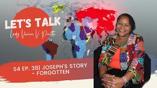 Lets Talk The Joseph Story  Forgotten  Season 4 Episode 38 [upl. by Pickard]