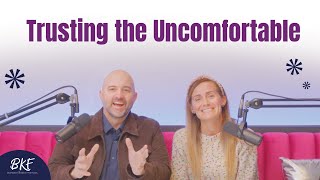 Trusting the Uncomfortable amp Growing Through Discomfort [upl. by Milson]