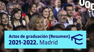 Resumen de los actos de graduación 2021 2022 Madrid  UOC [upl. by Haleemak766]