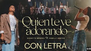 Quien Te Ve Adorando CON LETRA Dianette Mendez Cover [upl. by Westfall]