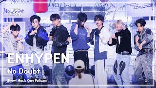 음중직캠8K ENHYPEN 엔하이픈 – No Doubt FullCam  쇼 음악중심  MBC241116방송 [upl. by Elon]