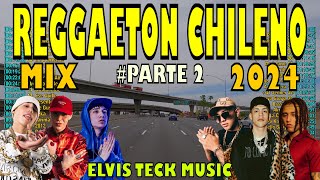 MIX REGGAETÓN CHILENO 2024 PARTE 2 CRIS MJ JERE KLEIN LUCKY BROWN PABLO CHILLE KIDD VOODOO [upl. by Thorstein]