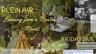 Friday Live  Plein Air With the Master Monet [upl. by Alrzc989]