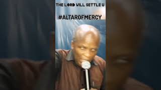 The Lord will settle every aspect of ur life in Jesus name ALTAROFMERCYFYPUTUBE SHORTSSUBSCRIBE [upl. by Luoar]