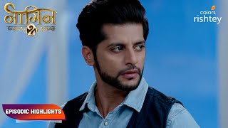 Naagin S2  नागिन S2  Episodic Highlights  Ep 19  21 [upl. by Ahselak]