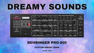 Behringer Pro800 – Dreamy Sounds SOUNDSET • Custom Presets [upl. by Llechtim759]