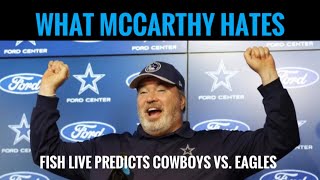 DallasCowboys Fish at 6 LIVE McCarthys No 1 Hate FALSE CHATTER plus Eagles game prediction [upl. by Paxton290]