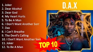 D  A  X 2023 MIX  Top 10 Best Songs  Greatest Hits  Full Album [upl. by Ahsinnod]