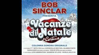 Bob Sinclar amp Mr Shammi quotNo No No Noquot from Vacanze di Natale a Cortina 2011 soundtrack [upl. by Cornia]