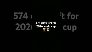 Days left for 2026 world cup 🏆⏳ fifa fifaworldcup worldcup football fifawc wc worldfootball [upl. by Vezza]