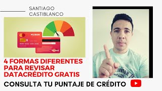 Consulta Tu Datacrédito COMPLETAMENTE GRATIS 4 Opciones Diferentes [upl. by Zulaledairam365]