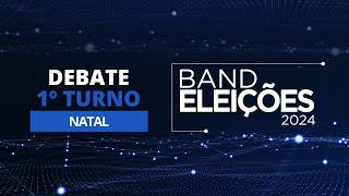 Eleições 2024 Debate na Band dos Candidatos à Prefeitura de Natal 1º Turno [upl. by Neneek]