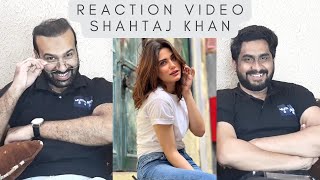 Shahtaj Khan TikTok  Reels  ShahtajKhanOfficial  Reaction Video [upl. by Loftus632]