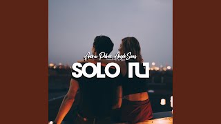 Solo tu feat AngeloSanz [upl. by Ahsehat753]