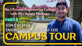 SSN College of EngineeringCampus TourWonderful InfrastructureGreat PlacementsPart1TNEA 2024 [upl. by Nrek]