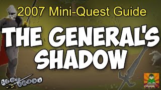 Runescape 2007 The Generals Shadow MiniQuest Guide [upl. by Anaujit]