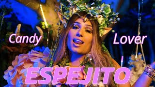 Candy Lover  Espejito Official Video [upl. by Orianna469]