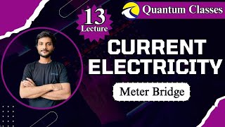 Meter Bridge Current Electricity L13 by ErJunaid meterbridge currentelectricity [upl. by Jezrdna701]