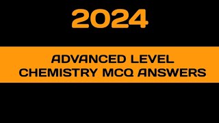 2024 Advanced level chemistry mcq answers [upl. by Asiret]