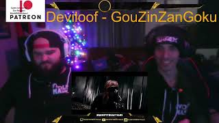 Deviloof  GouZinZanGoku  This creeped Braden out LOL Reaction [upl. by Aikin]