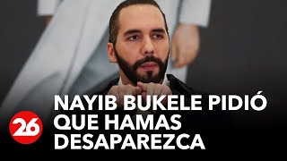 Nayib Bukele pidió que Hamas desaparezca [upl. by Concha]