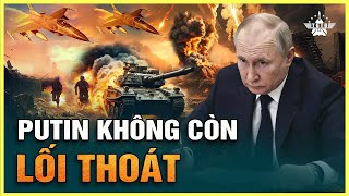 Bước Ngoặt Lịch Sử Putin Rơi Vào Bế Tắc Cô Máy Chiến Tranh Suy Kiệt Bản Full [upl. by Hopfinger]