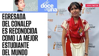 DeDoceAUna ¬ Joven egresada del Conalep es reconocida como la mejor estudiante del mundo [upl. by Anitsyrhk]