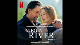 Virgin River Season 5 Soundtrack  Virgin River In Danger  Jeff Garber  A Netflix Original Series [upl. by Fredrika]