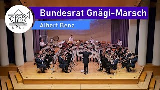 Bundesrat Gnägi Marsch Albert Benz  Regional Brass Band Bern [upl. by Gabie]