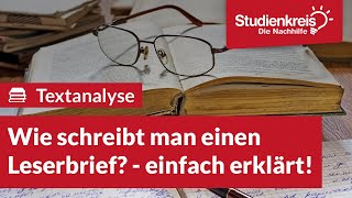 Wie schreibt man einen Leserbrief  Deutsch verstehen mit dem Studienkreis [upl. by Ranna]