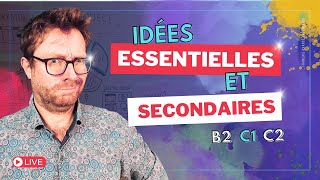 Idées essentielles et secondaires  atelier en direct B2  C1  C2 [upl. by Irehc]