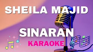 SHEILA MAJID  Sinaran  Karaoke tanpa vocal [upl. by Courtenay376]