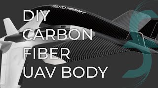 DIY CARBON FIBER UAV BODY diyprojects carbonfiber aircraft [upl. by Hayman154]