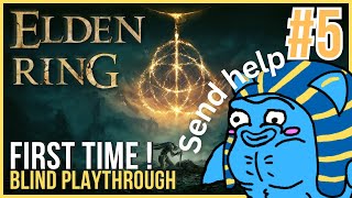 Elden Ring  EP 5  Send Help [upl. by Erick752]