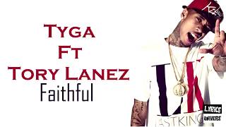 tyga  faithful ft tory lanez lyrics [upl. by Dyob]