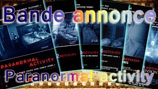 BANDE ANNONCE PARANORMAL ACTIVITY 1 2 3 4 5 et 6 vf [upl. by Henryson]