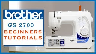 Class 26  How to use the sewing machine BROTHER GS2700  for beginners Part 2 [upl. by Silvan630]