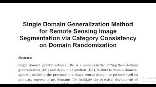 Single Domain Generalization Method for Remote Sensing Image Segmentation via Category Consistency o [upl. by Nyladnor]