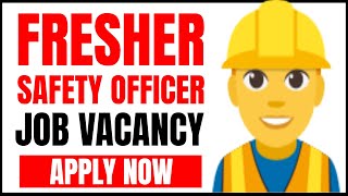 Freshers Safety Officers Job Vacancy hsestudyguide [upl. by Thynne142]