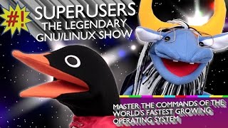 Superusers The Legendary GNULinux Show [upl. by Issim]