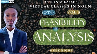 FEASIBILITY ANALYSIS  GST302  VOL 5 [upl. by Faustus972]