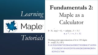 Learning Maple 2 Maple as a Calculator [upl. by Behnken]