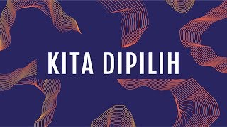 Kita Dipilih Official Lyric Video  JPCC Worship [upl. by Sink285]