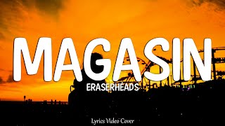 Magasin  Eraserheads Lyrics Video [upl. by Nivalc19]